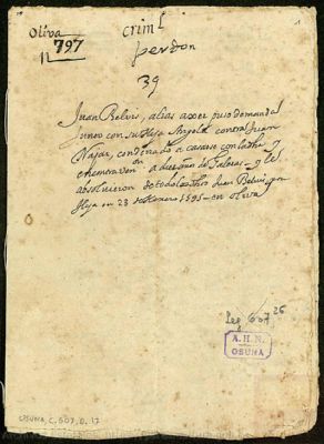 PARES OSUNA,C.607,D.17 — Perdón concedido a Juan Najar, morisco del arrabal de Oliva (Valencia) condenado a galeras, tras haber sido demandado por Juan Bellvís, por ...
